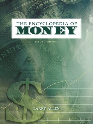 cover image of The Encyclopedia of Money